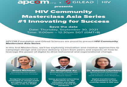 APCOM x Gilead HIV Community Masterclass Asia Series Topic: “Innovating for Success”.